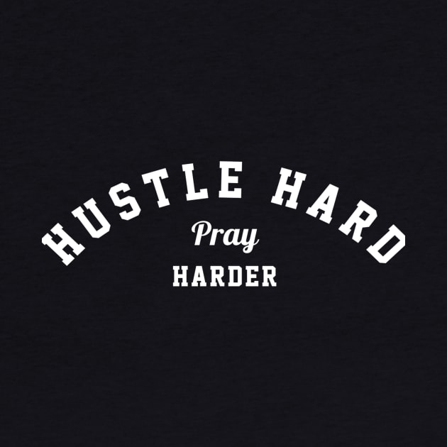 humor sayings gift idea 2020 : hustle hard pray harder by flooky